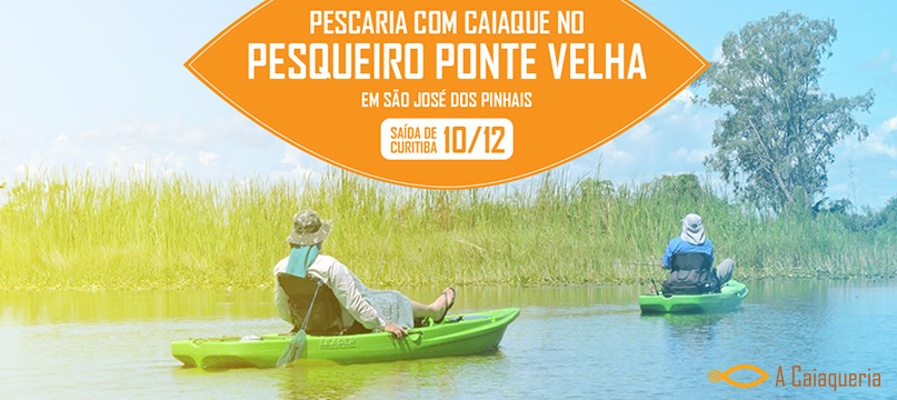Pescaria com caiaques no Pesqueiro Ponte Velha - São José dos Pinhais